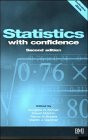 Statistics with Confidence  by Douglas G. Altman