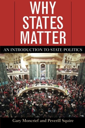 Why States Matter An Introduction to State Politics