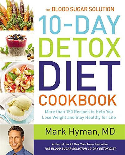 Blood Sugar Solution 10-Day Detox Diet Cookbook