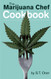 Marijuana Chef Cookbook