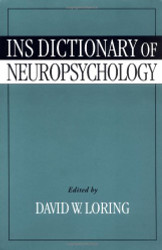 INS Dictionary of Neuropsychology and Clinical Neurosciences