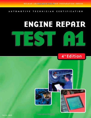 A1 Engine Repair : ASE Test Preparation