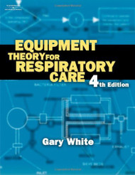 Equipment Theory For Respiratory Care