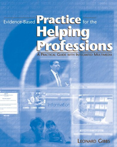 Evidence-Based Practice For The Helping Professions