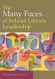 Many Faces of School Library Leadership