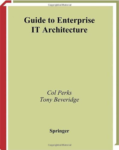 Guide to Enterprise It Architecture