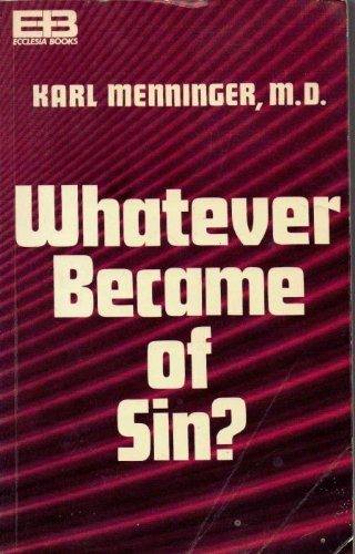 Whatever Became Of Sin?