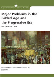 Major Problems In The Gilded Age And The Progressive Era