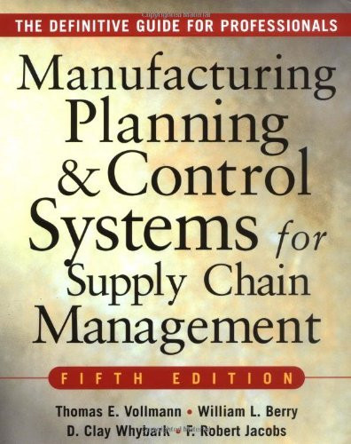Manufacturing Planning And Control Systems For Supply Chain Management