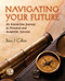 Navigating Your Future Success (2nd Edition)