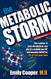 Metabolic Storm
