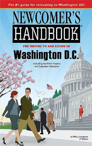 Newcomer's Handbook for Moving to and Living in Washington DC