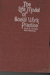 Life Model of Social Work Practice