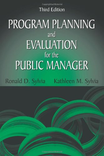 Program Planning and Evaluation for the Public Manager