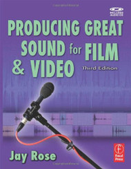 Producing Great Sound For Film And Video