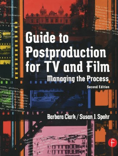 Guide to Postproduction for Tv and Film