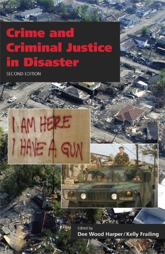 Crime and Criminal Justice In Disaster