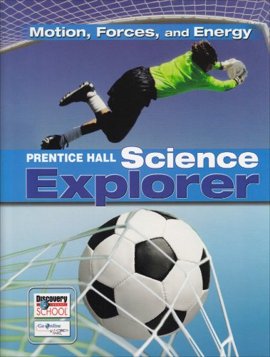 Science Explorer C2009 Book M Motion Forces and Energy