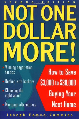 Not One Dollar More! How to Save when Buying Your Next Home