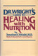 Dr Wright's Guide to Healing with Nutrition
