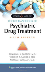 Kaplan & Sadock's Pocket Handbook of Psychiatric Drug Treatment