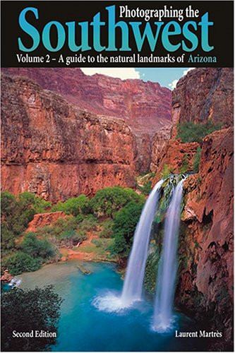 Photographing the Southwest: Volume 2 Arizona