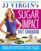 Jj Virgin's Sugar Impact Diet Cookbook