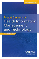 Pocket Glossary of Health Information Management & Technology