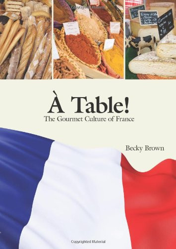 A Table the Food Culture of France