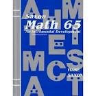 Saxon Math 65: An Incremental Development Complete Student Edition 2nd (second) edition
