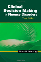 Clinical Decision Making In Fluency Disorders