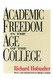 Academic Freedom In the Age of the College