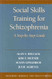 Social Skills Training for Schizophrenia