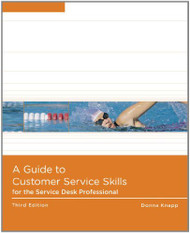 Guide To Customer Service Skills For The Help Desk Professional