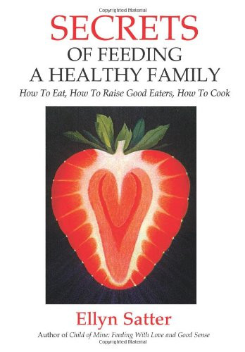 Secrets Of Feeding A Healthy Family