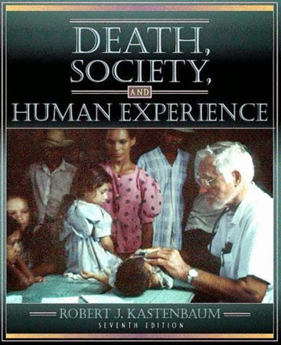Death Society and Human Experience