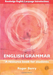 English Grammar: A Resource Book for Students