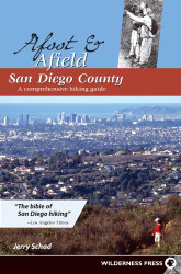 Afoot and Afield San Diego County Hiking Guide