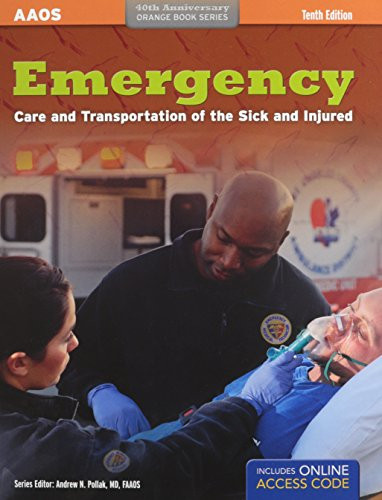 Emergency Care and Transportation of the Sick & Injured