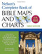 Nelson's Complete Book Of Bible Maps And Charts