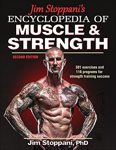 Jim Stoppani's Encyclopedia Of Muscle And Strength-