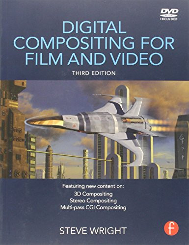 Digital Compositing for Film and Video