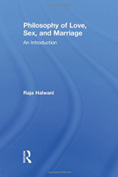 Philosophy of Love Sex & Marriage