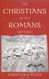 Christians As The Romans Saw Them