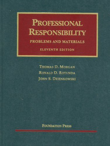 Professional Responsibility Problems And Materials