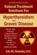 Natural Treatment Solutions For Hyperthyroidism And Graves' Disease