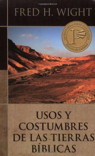 Usos y costumbres de las tierras b?blicas