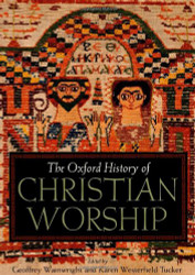 Oxford History Of Christian Worship