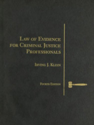 Law Of Evidence For Criminal Justice Professionals