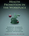 Health Promotion In the Workplace